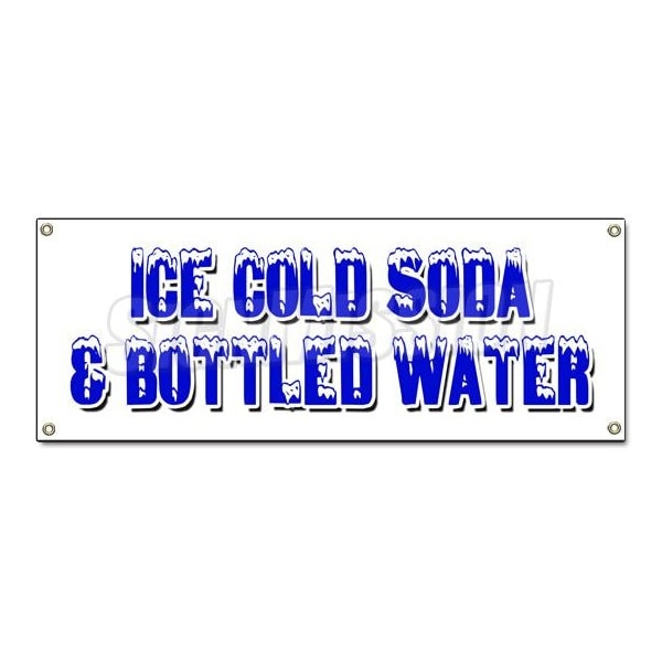 Signmission ICE COLD SODA & BOTTLED WATER BANNER SIGN iced fountain drinks pop h2o B-Ice Cold Soda & Bottled - main